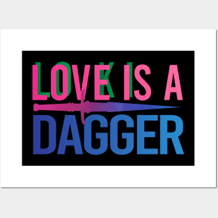 Love Is A Dagger Posters and Art